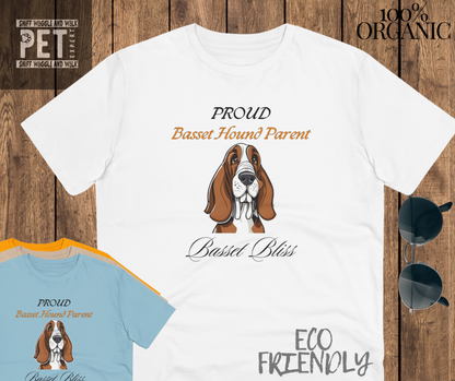 PROUD BASSET HOUND PARENT "Basset Bliss" Organic T-shirt - Unisex - Sniff Waggle And Walk