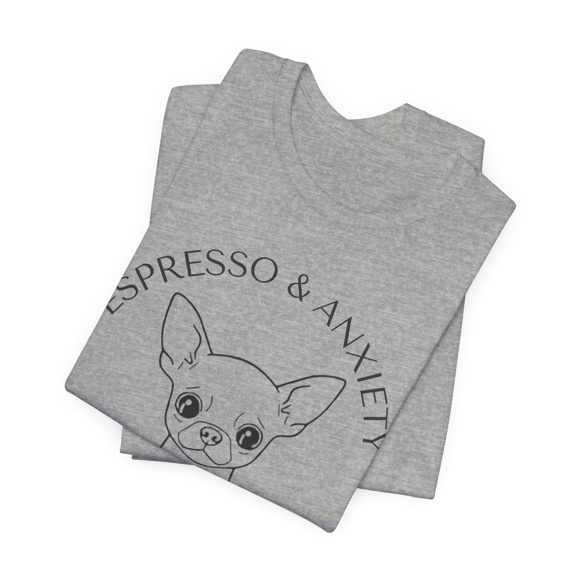 Espresso & Anxiety Chihuahua T-Shirt casual wear