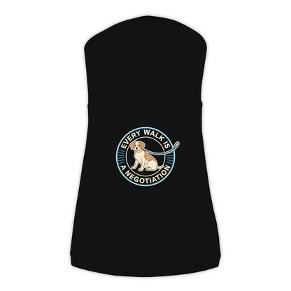 Every Walk Is A Negotiation Dog Hoodie in Black