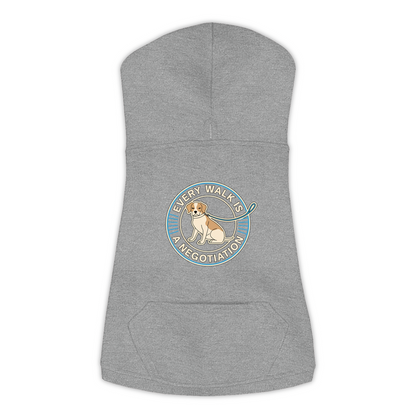 Every Walk Is A Negotiation Dog Hoodie in Granite Heather