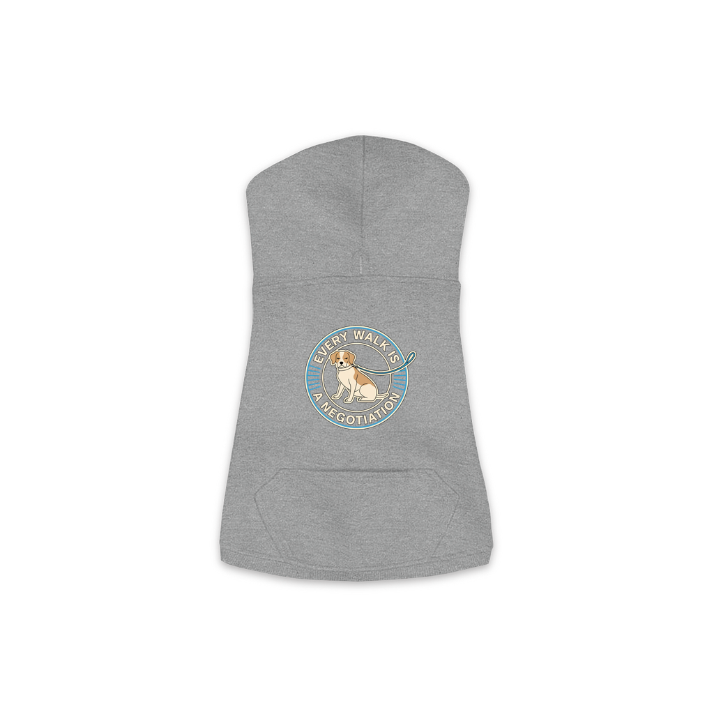 Every Walk Is A Negotiation Dog Hoodie in Granite Heather