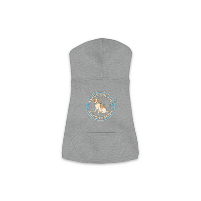 Every Walk Is A Negotiation Dog Hoodie in Granite Heather