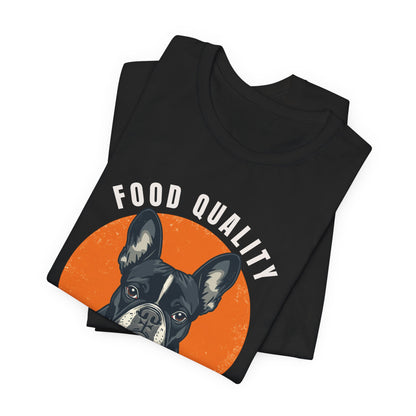 Food Quality Control French Bulldog t-shirt — flat lay front
