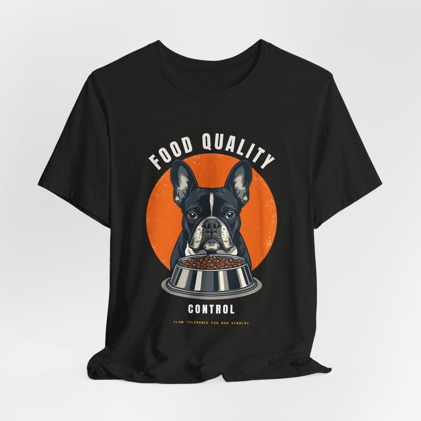 Food Quality Control French Bulldog t-shirt — lifestyle photo with dog