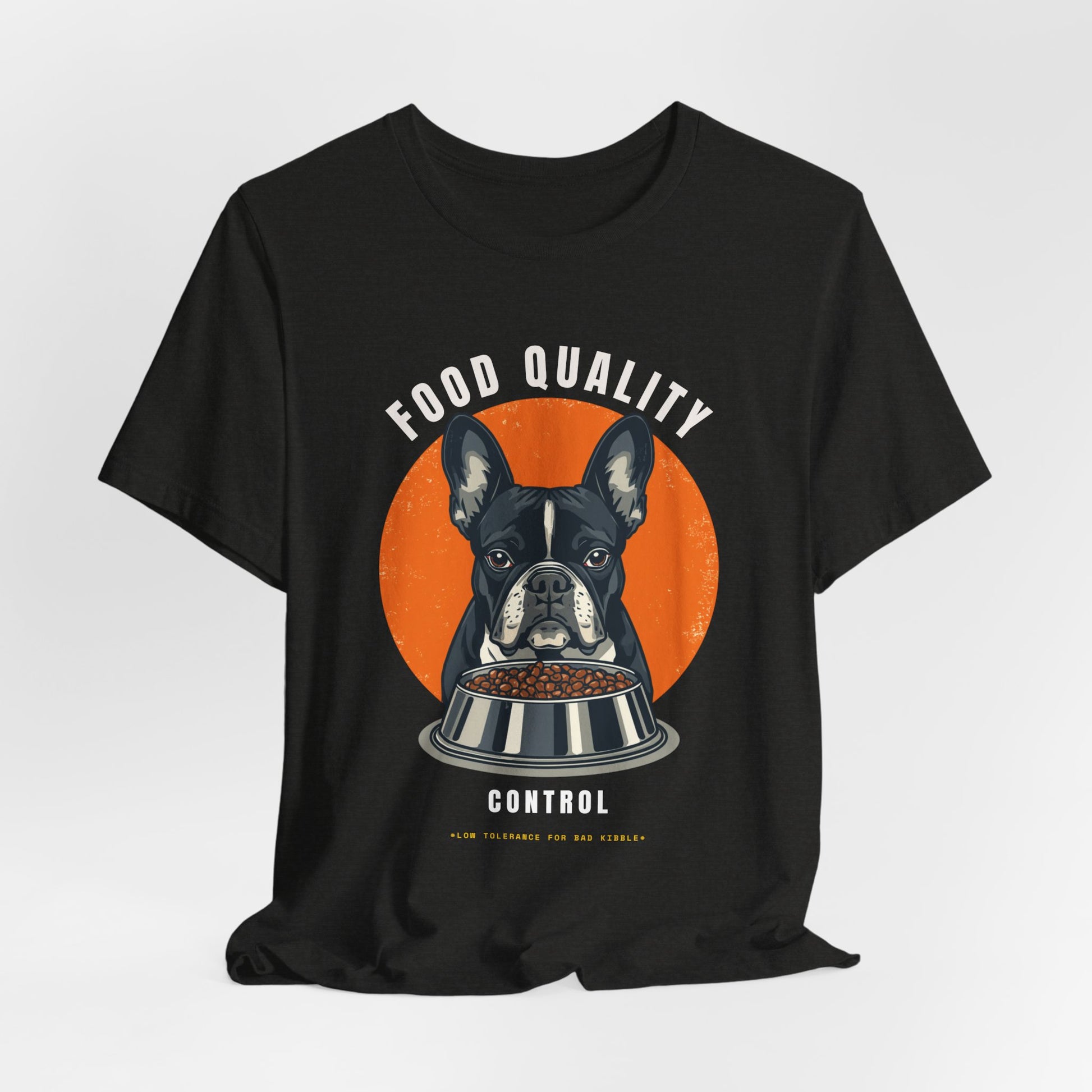 Food Quality Control French Bulldog t-shirt — lifestyle photo with dog