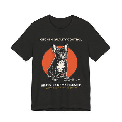 Kitchen Quality Control French Bulldog t-shirt — funny Frenchie kitchen tee on Bella+Canvas 3001, view 12