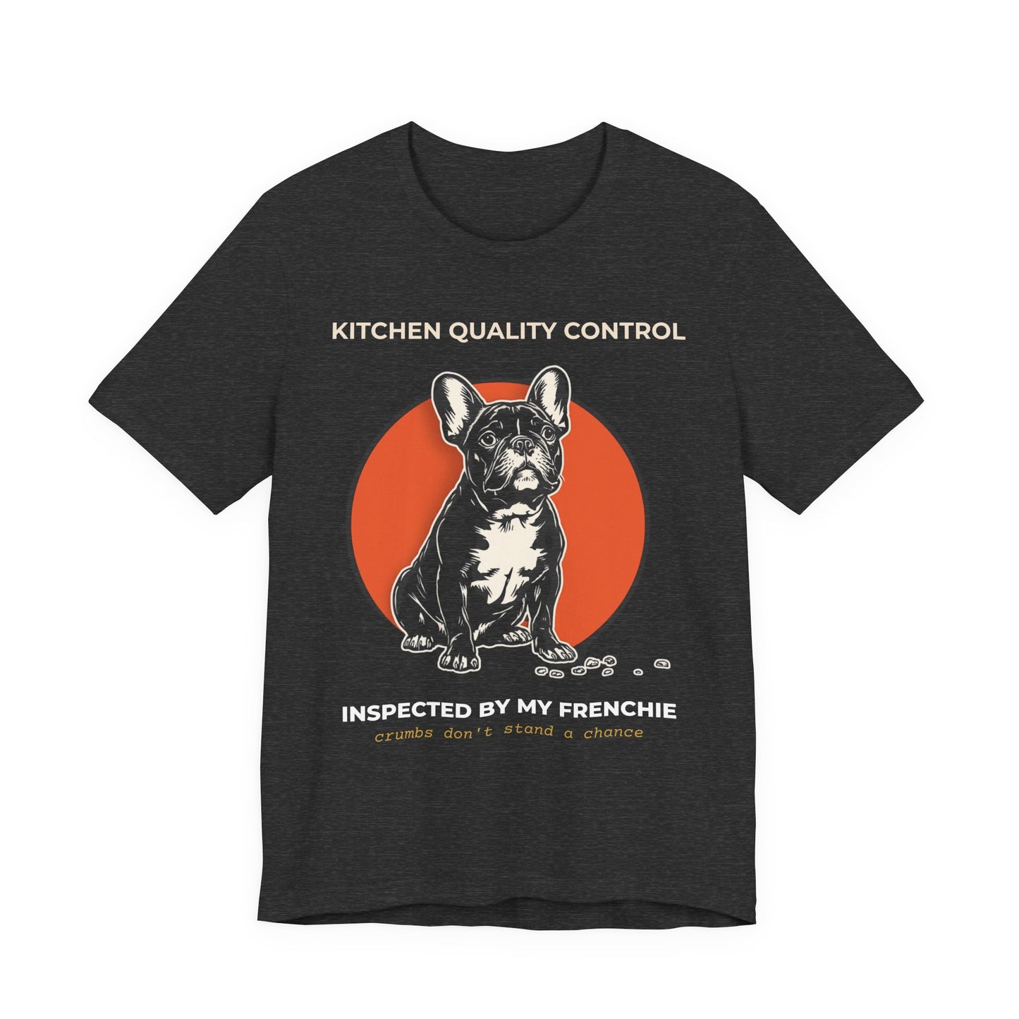 Kitchen Quality Control French Bulldog t-shirt — funny Frenchie kitchen tee on Bella+Canvas 3001, view 18