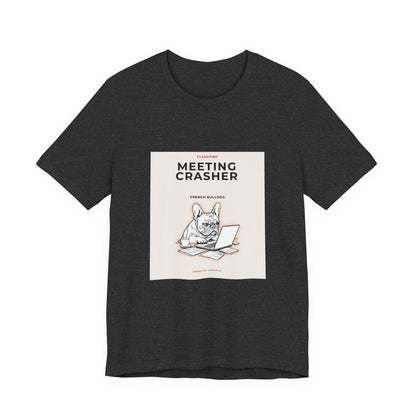 French Bulldog Meeting Crasher t-shirt, product only on plain background