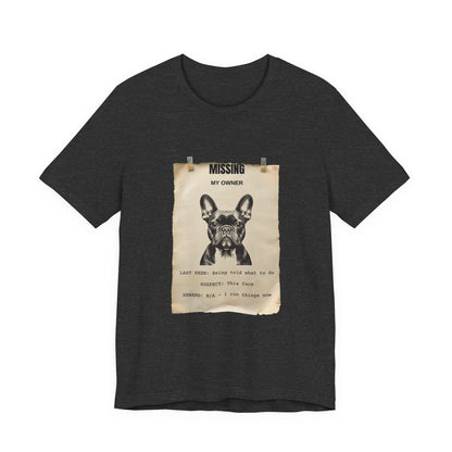 French Bulldog Missing Person Poster T-Shirt, view 16