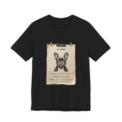 French Bulldog Missing Person Poster T-Shirt, view 4