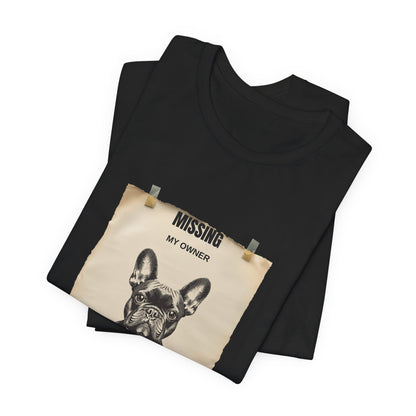 French Bulldog Missing Person Poster T-Shirt, view 7