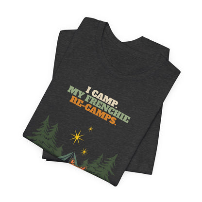 Funny dog camping t-shirt Frenchie gift