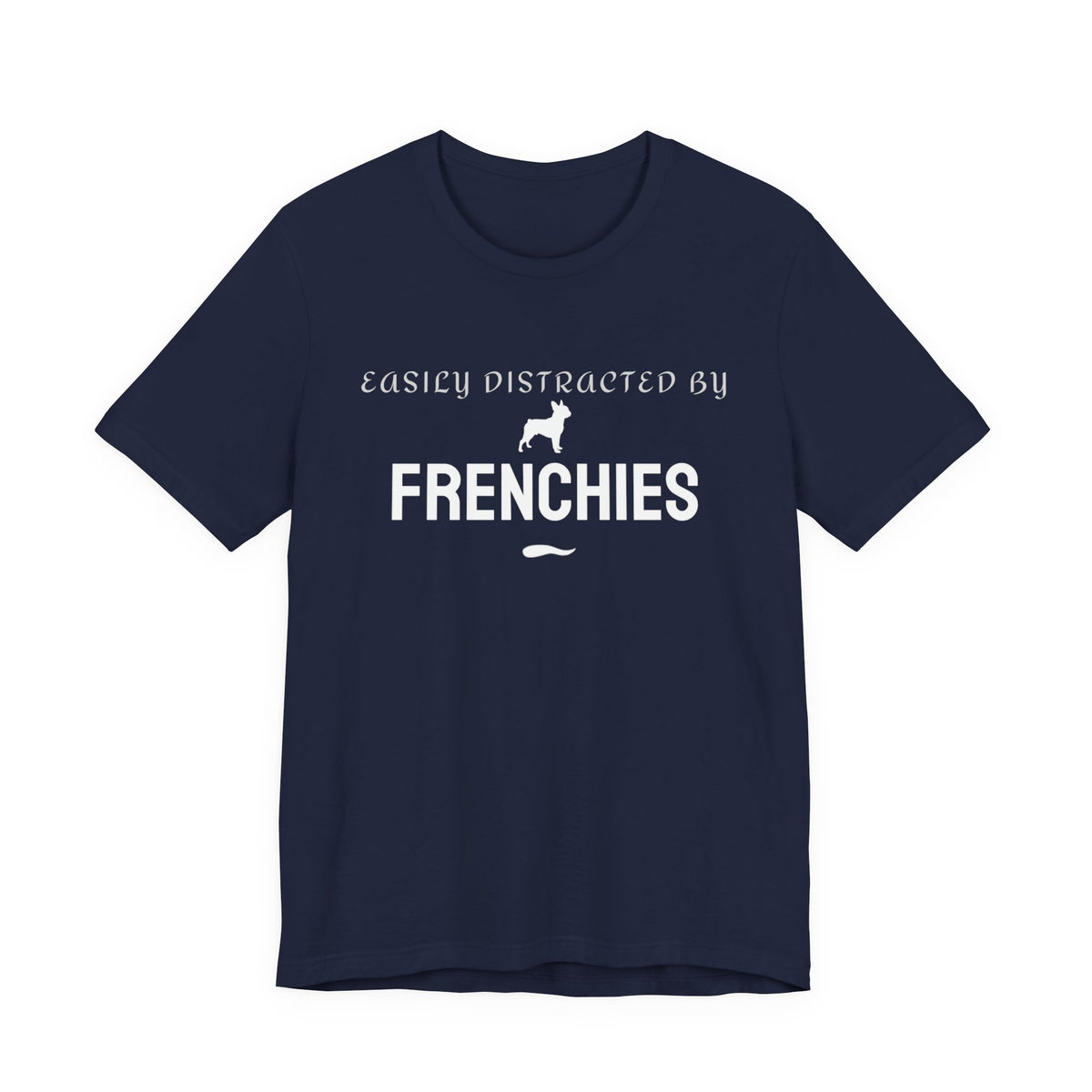 Frenchie lover wearing the Easily Distracted by Frenchies tee outdoors