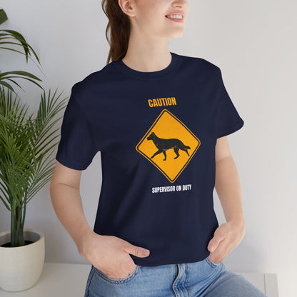 German Shepherd Caution Supervisor On Duty t-shirt - view 4