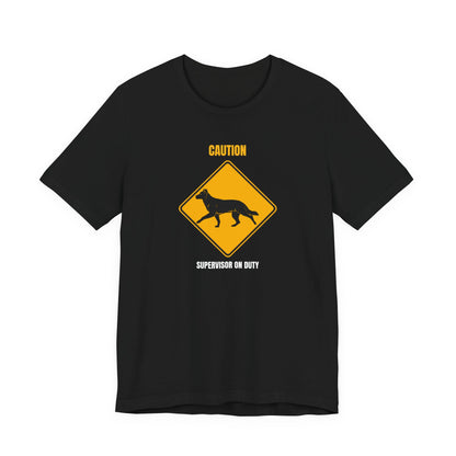 German Shepherd Caution Supervisor On Duty t-shirt - view 6
