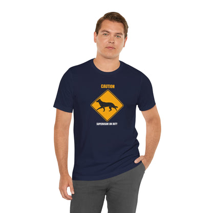 German Shepherd Caution Supervisor On Duty t-shirt - view 25