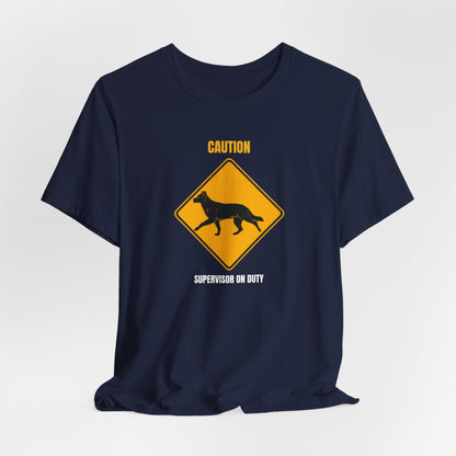 German Shepherd Caution Supervisor On Duty t-shirt - view 28