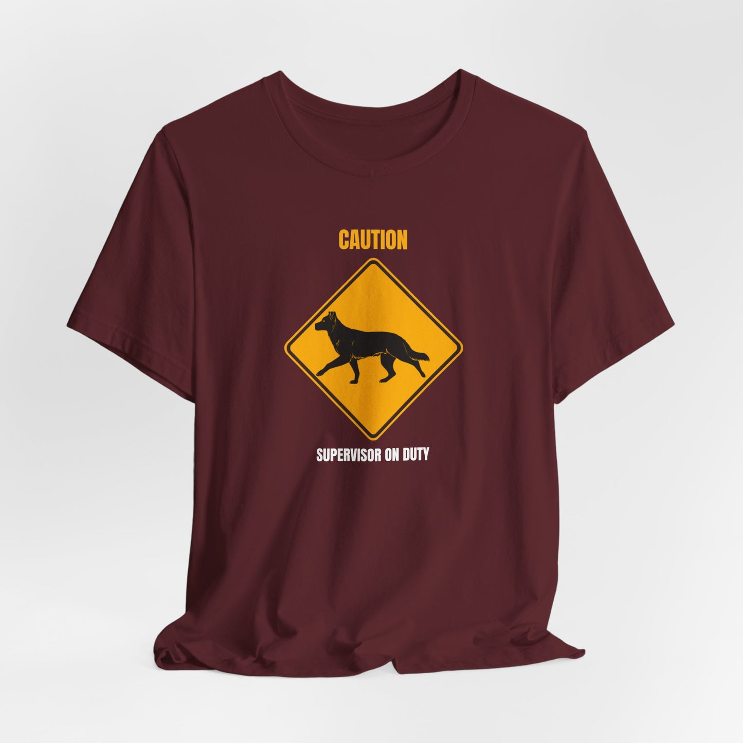 German Shepherd Caution Supervisor On Duty t-shirt - view 34