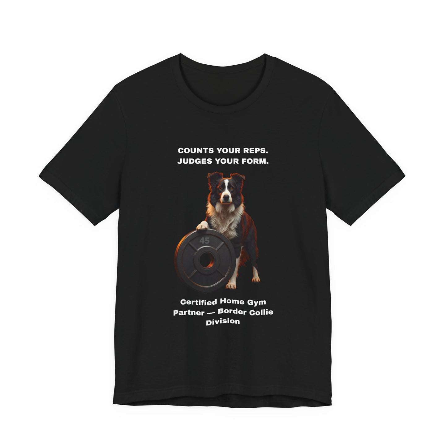 Home Gym T-Shirt - Funny Border Collie Unisex Tee - view 06