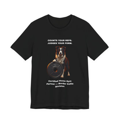 Home Gym T-Shirt - Funny Border Collie Unisex Tee - view 06