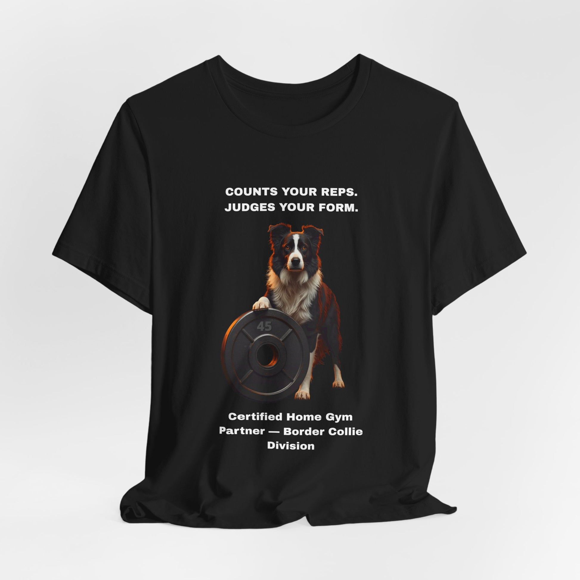 Home Gym T-Shirt - Funny Border Collie Unisex Tee - view 09