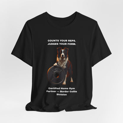 Home Gym T-Shirt - Funny Border Collie Unisex Tee - view 09