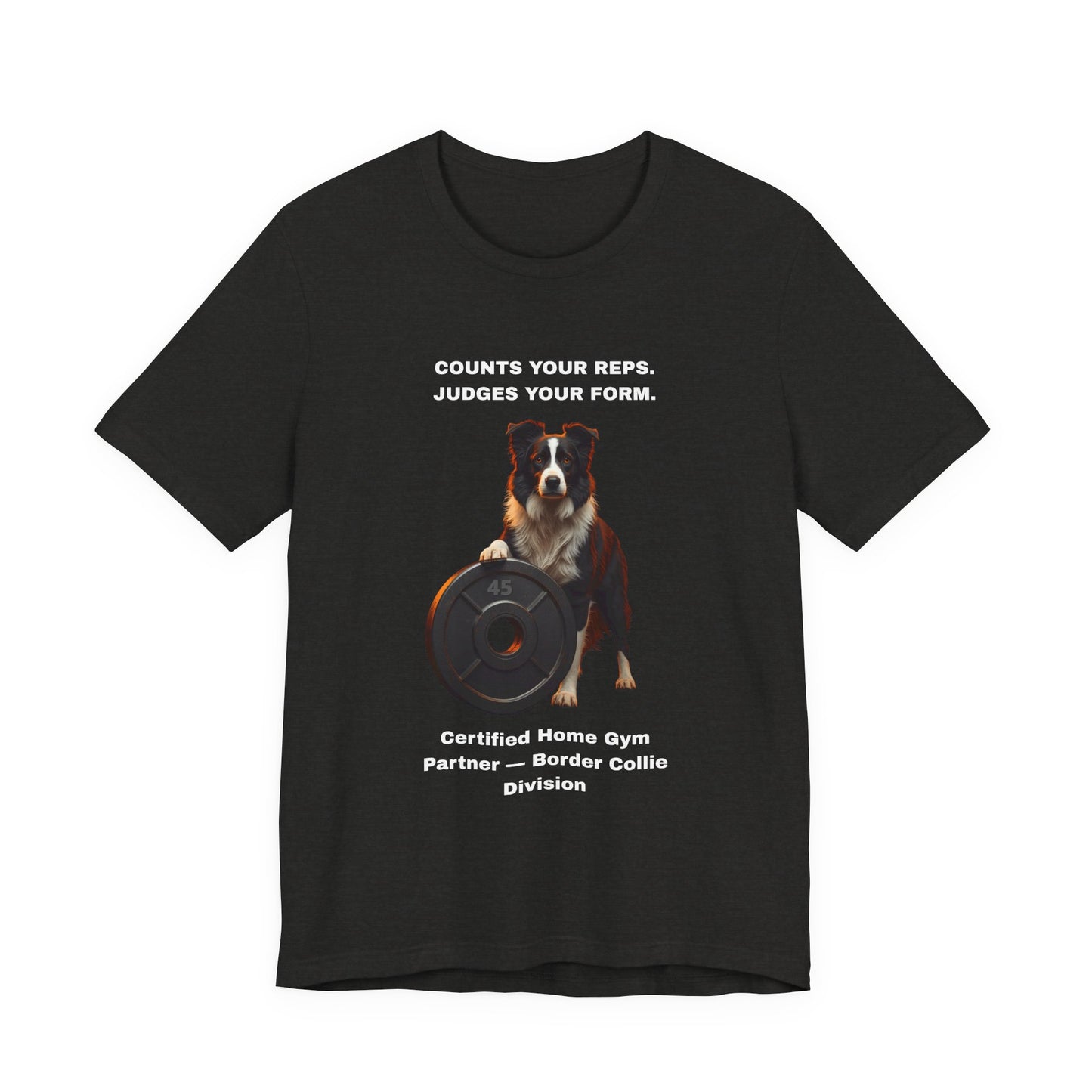 Home Gym T-Shirt - Funny Border Collie Unisex Tee - view 12