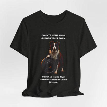 Home Gym T-Shirt - Funny Border Collie Unisex Tee - view 15