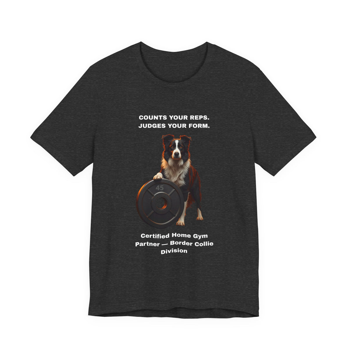 Home Gym T-Shirt - Funny Border Collie Unisex Tee - view 18