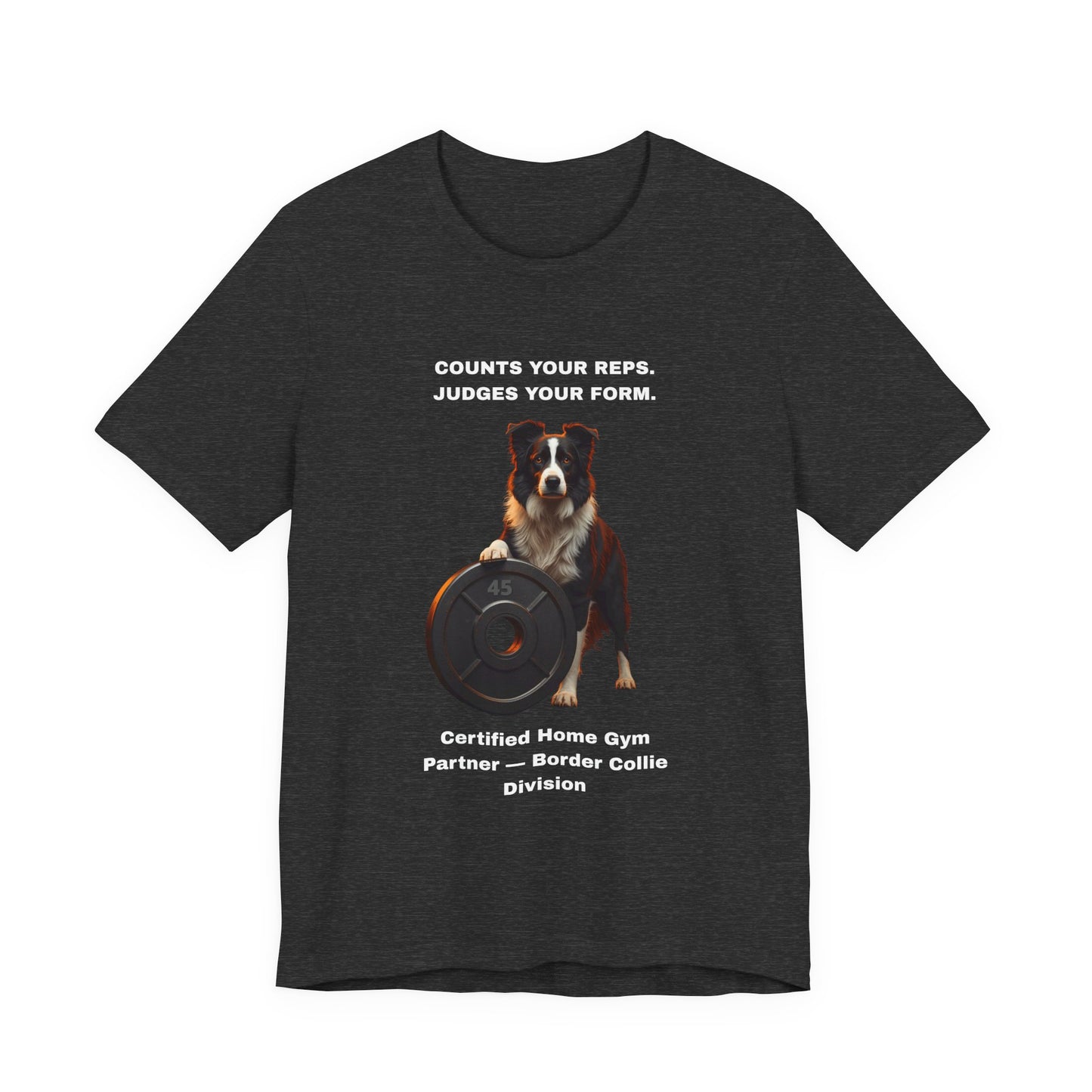 Home Gym T-Shirt - Funny Border Collie Unisex Tee - view 18