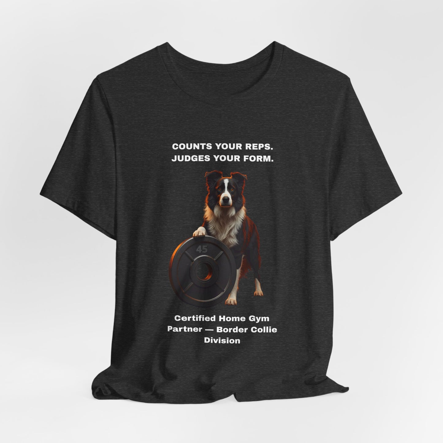 Home Gym T-Shirt - Funny Border Collie Unisex Tee - view 21