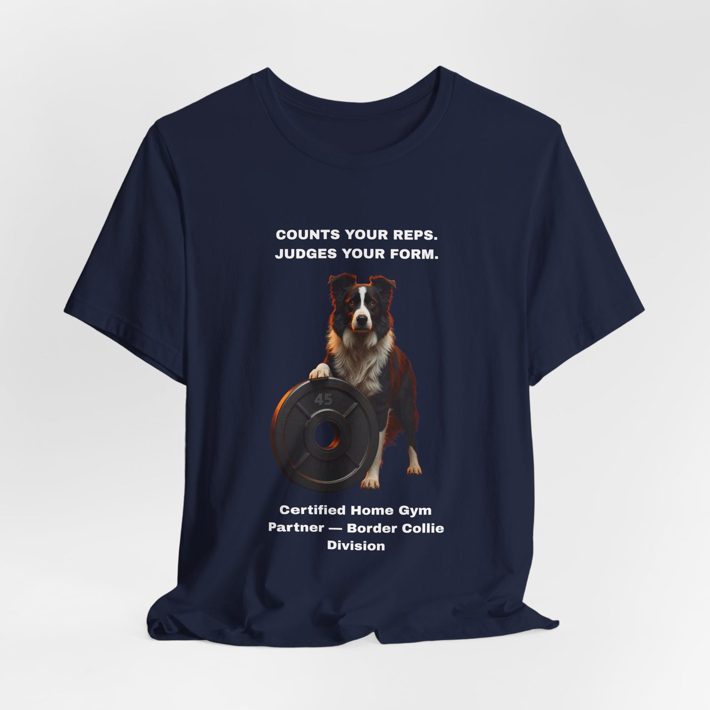 Home Gym T-Shirt - Funny Border Collie Unisex Tee - view 27