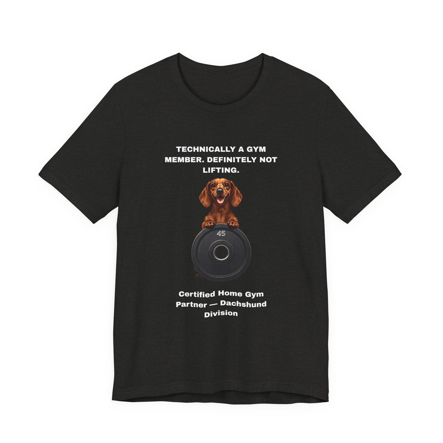 Home Gym T-Shirt - Funny Dachshund Unisex Tee - view 12