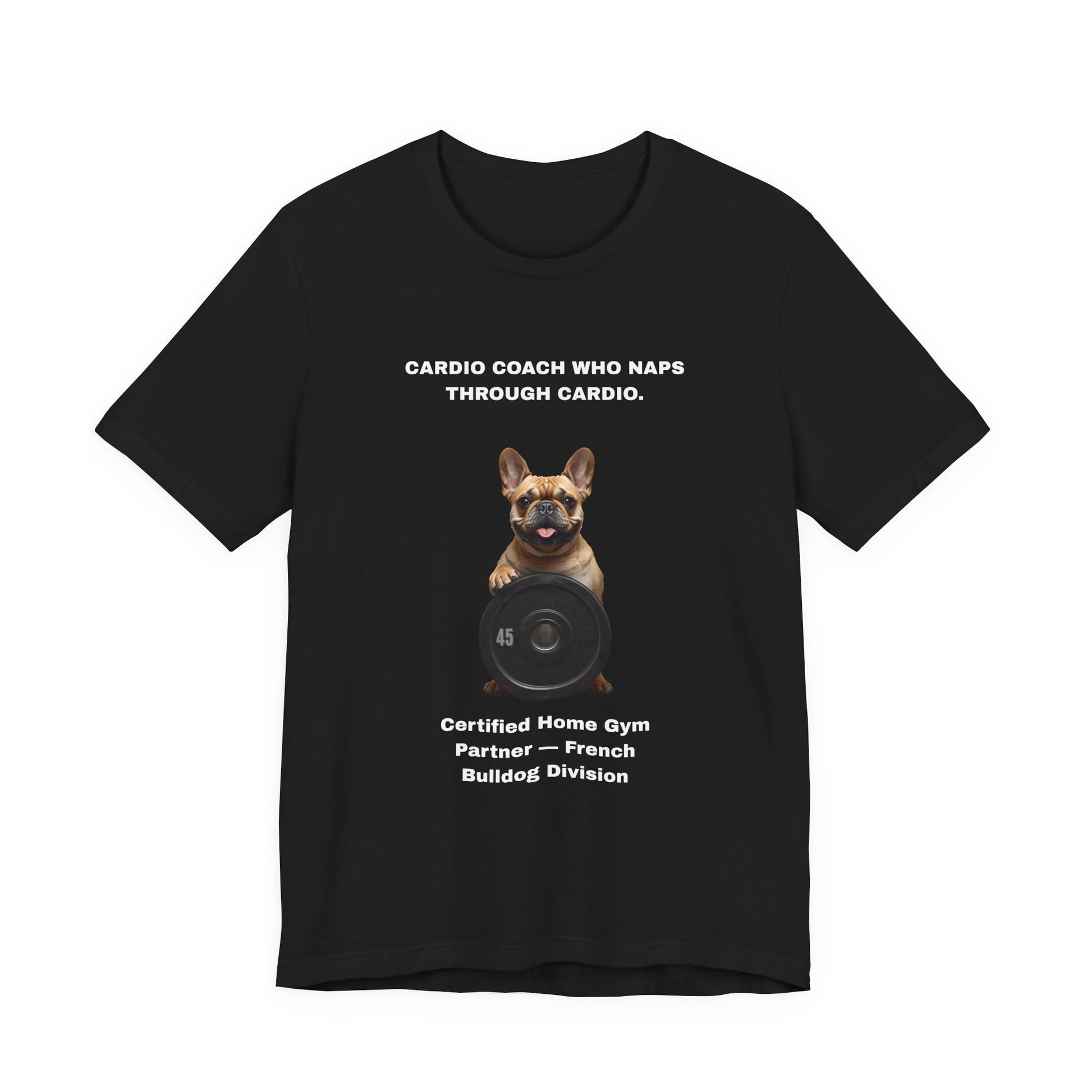 Home Gym T-Shirt - Funny French Bulldog Unisex Tee - view 06