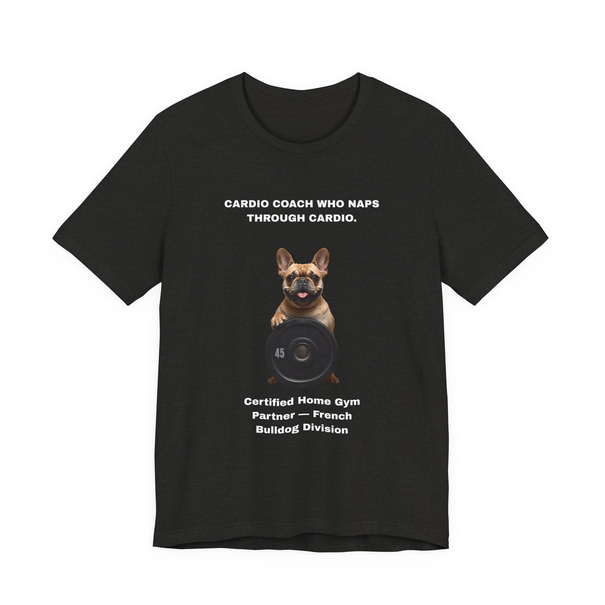 Home Gym T-Shirt - Funny French Bulldog Unisex Tee - view 12
