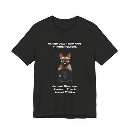Home Gym T-Shirt - Funny French Bulldog Unisex Tee - view 12