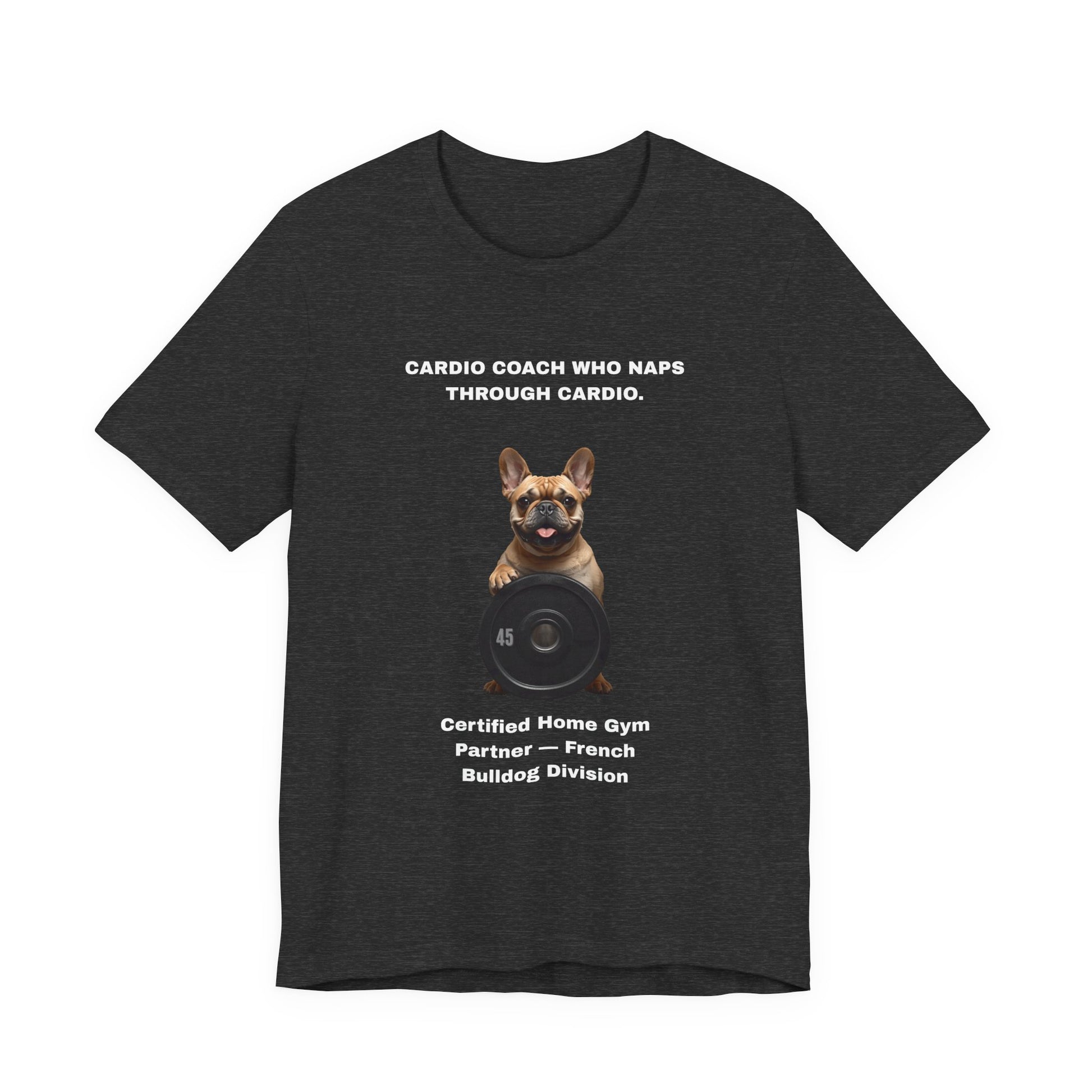 Home Gym T-Shirt - Funny French Bulldog Unisex Tee - view 18