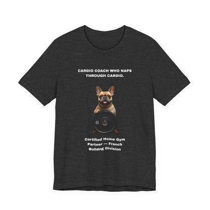 Home Gym T-Shirt - Funny French Bulldog Unisex Tee - view 18