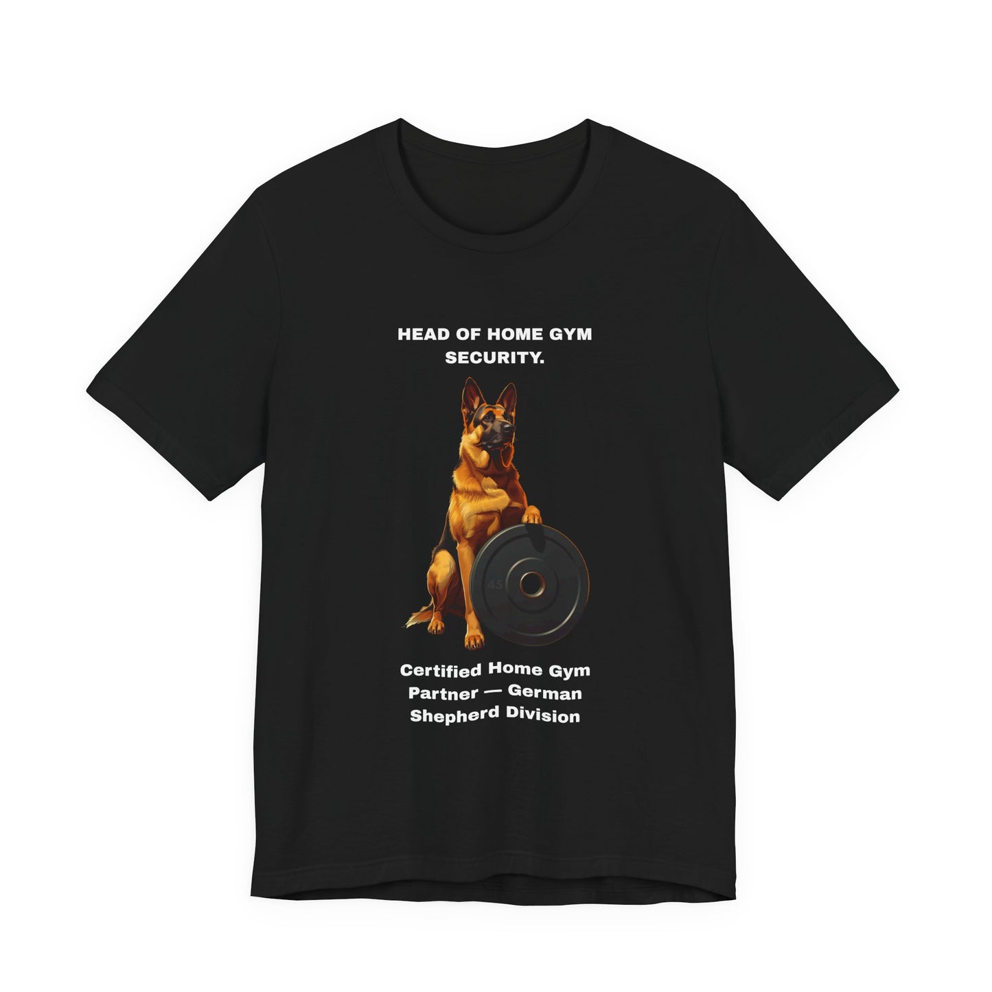 Home Gym T-Shirt — Funny German Shepherd Unisex Tee — SniffWaggleNWalk™