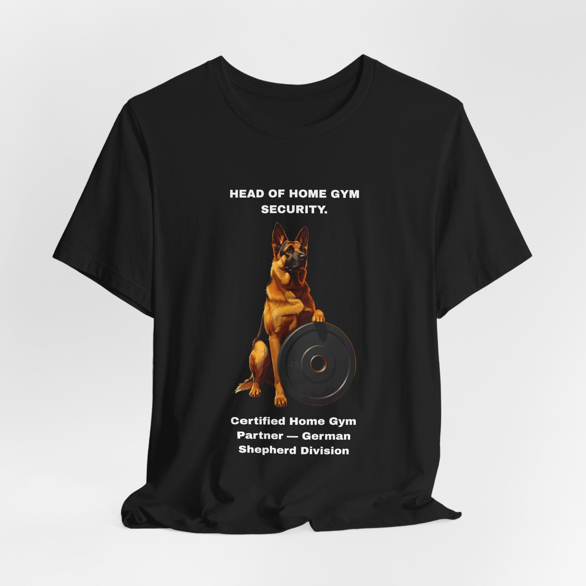 Home Gym T-Shirt — Funny German Shepherd Unisex Tee — SniffWaggleNWalk™