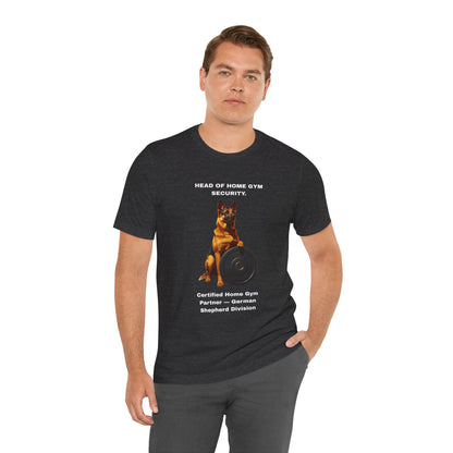 Home Gym T-Shirt — Funny German Shepherd Unisex Tee — SniffWaggleNWalk™