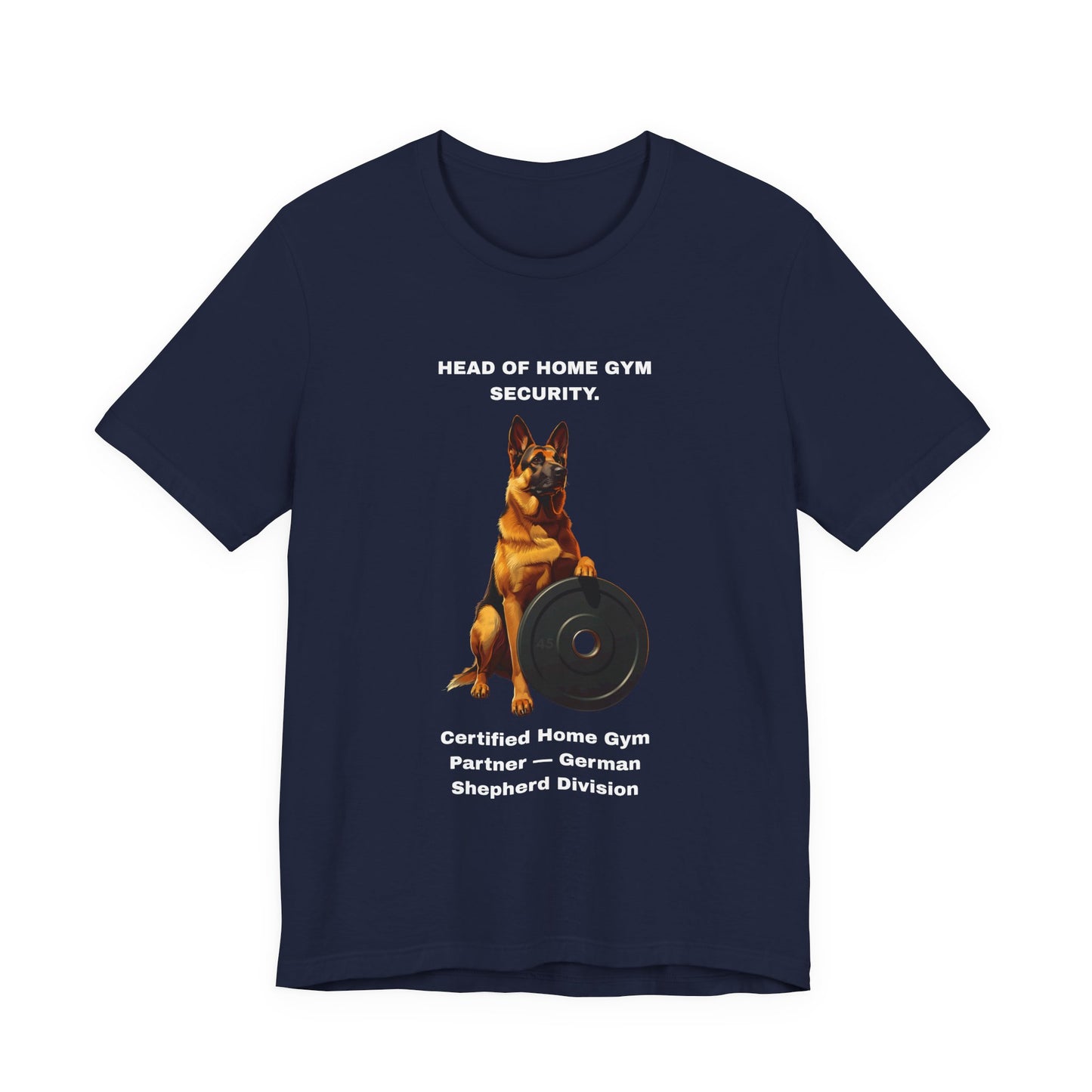 Home Gym T-Shirt — Funny German Shepherd Unisex Tee — SniffWaggleNWalk™