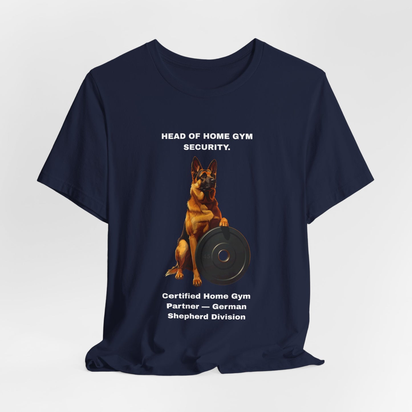 Home Gym T-Shirt — Funny German Shepherd Unisex Tee — SniffWaggleNWalk™