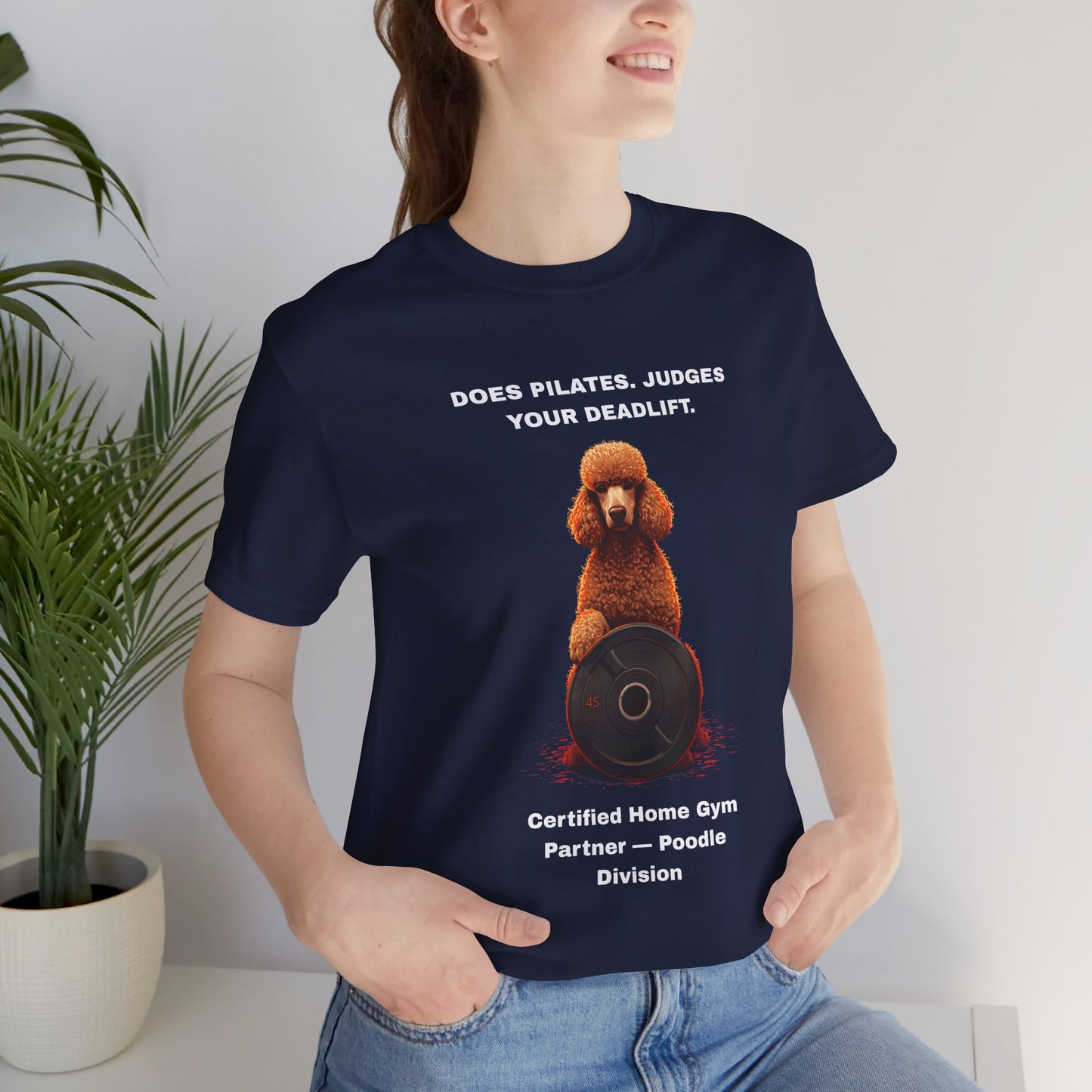 Home Gym T-Shirt - Funny Poodle Unisex Tee - view 04