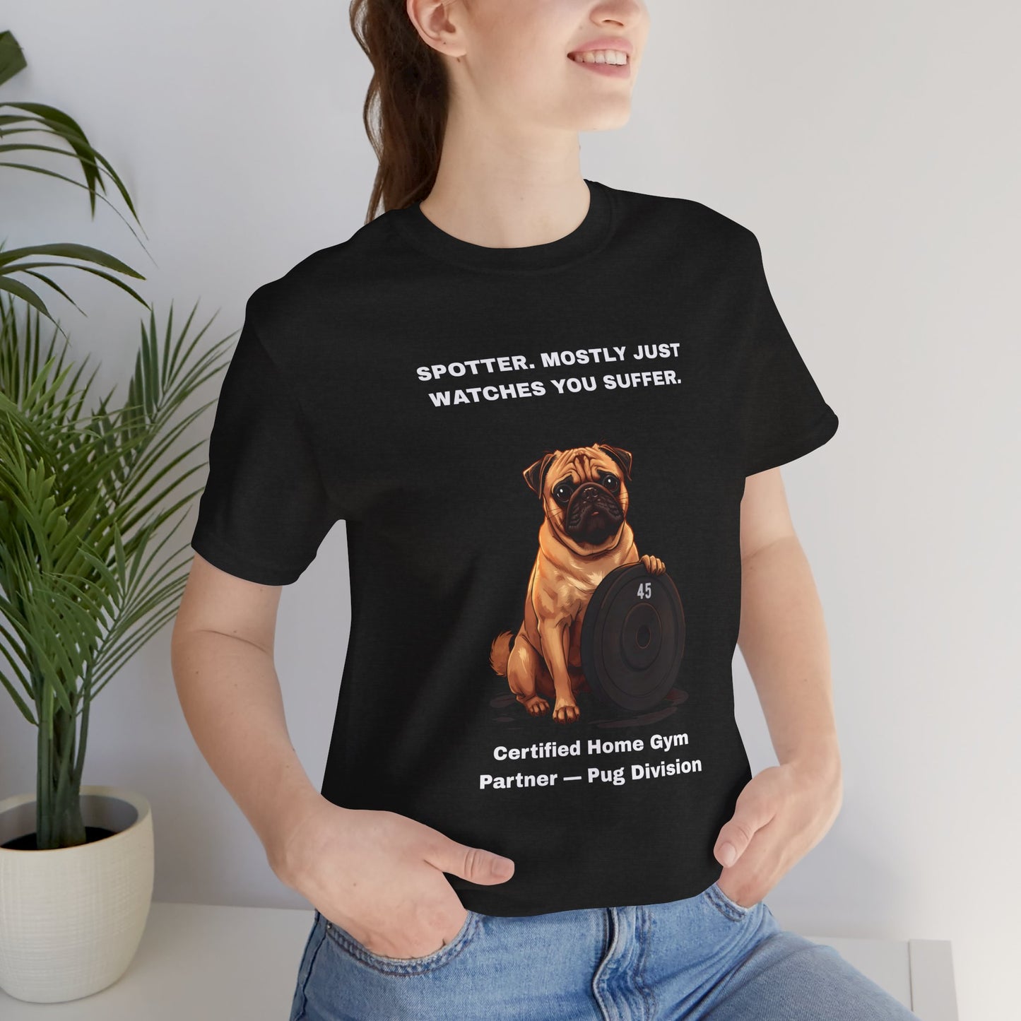 Home Gym T-Shirt - Funny Pug Unisex Tee - view 02