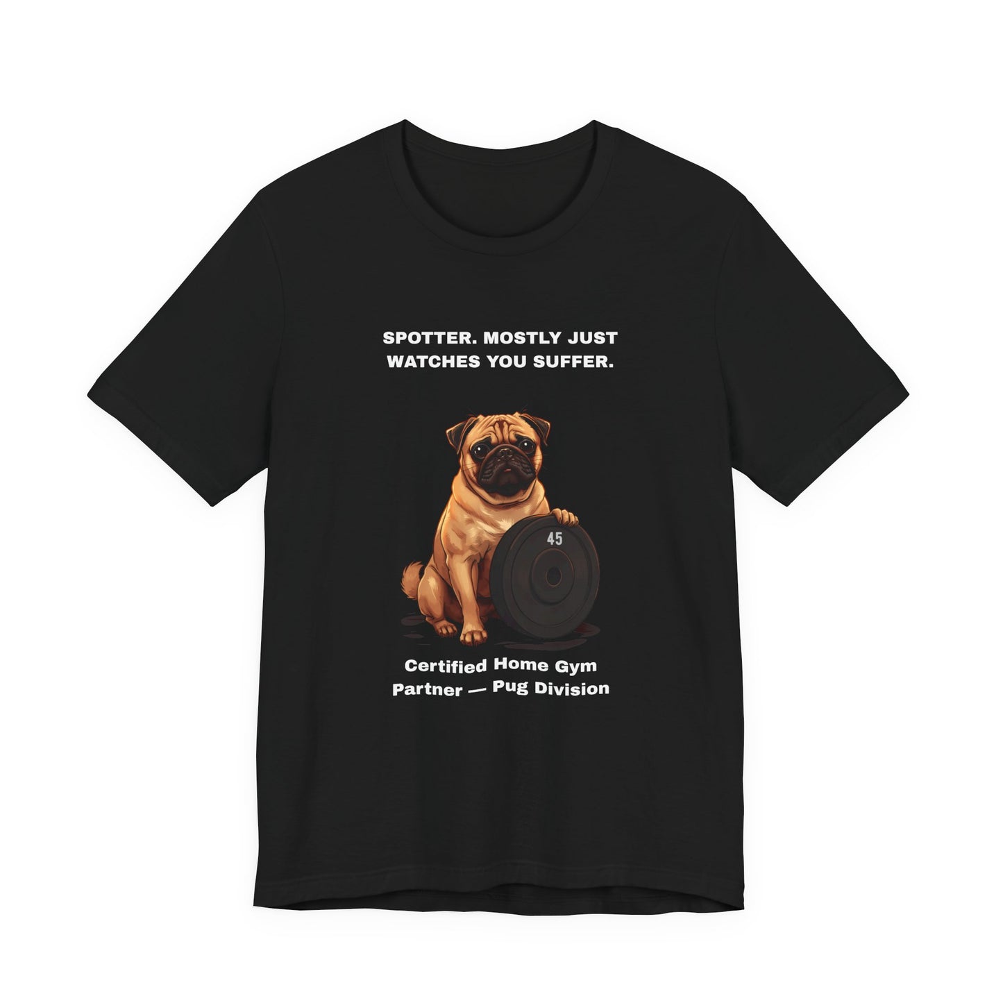 Home Gym T-Shirt - Funny Pug Unisex Tee - view 06