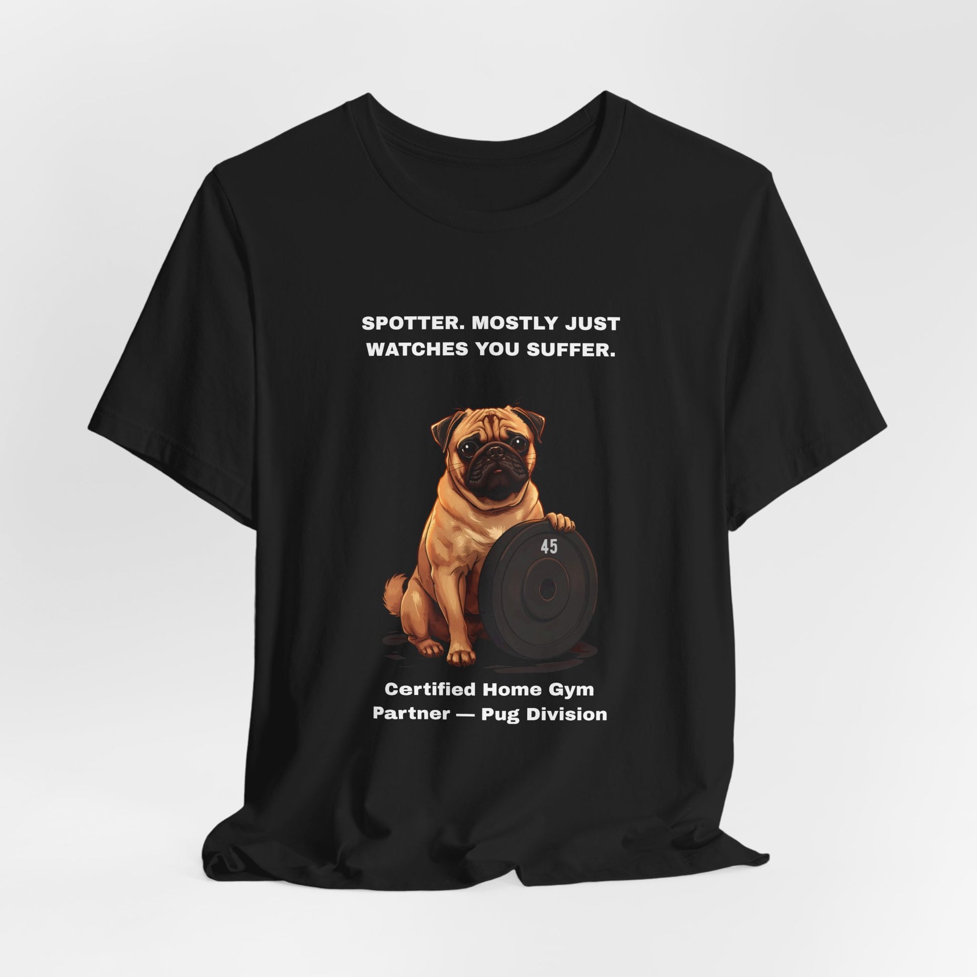 Home Gym T-Shirt - Funny Pug Unisex Tee - view 09