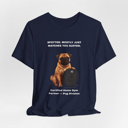 Home Gym T-Shirt - Funny Pug Unisex Tee - view 27