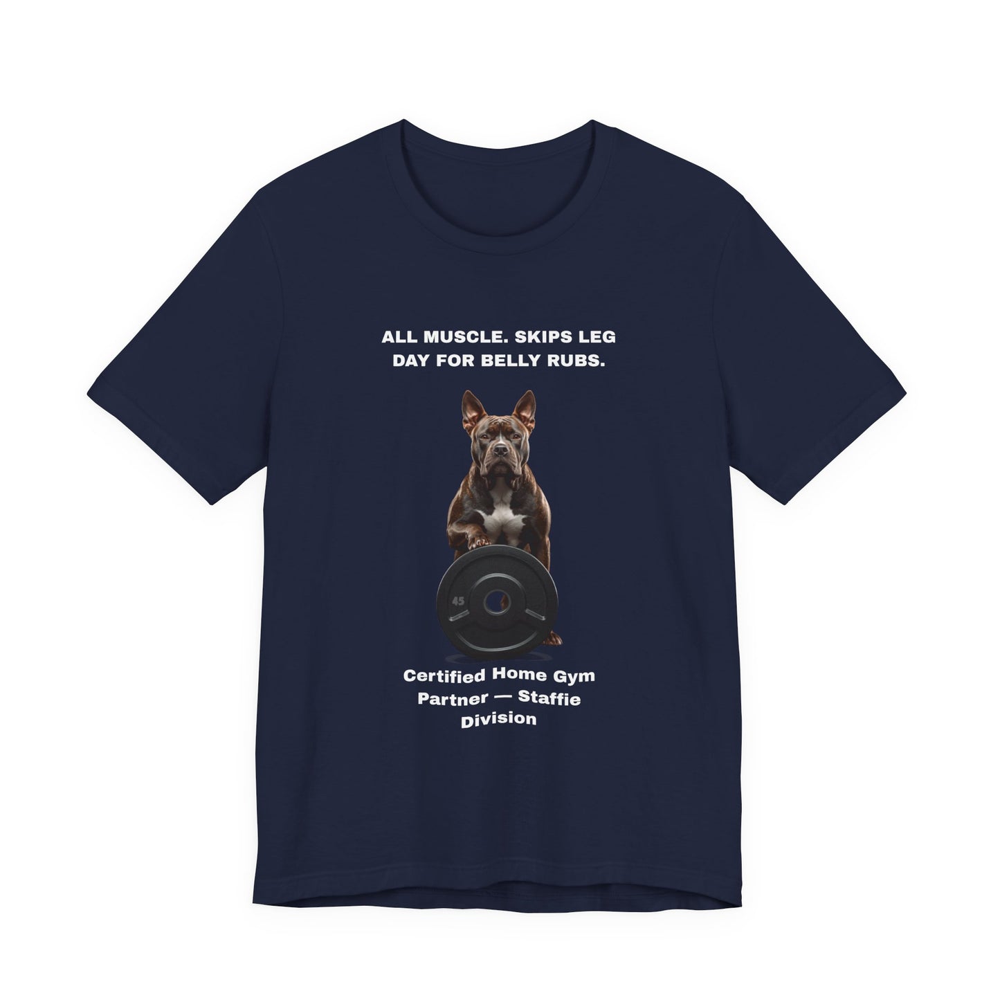 Home Gym T-Shirt — Funny Staffie Unisex Tee — SniffWaggleNWalk™