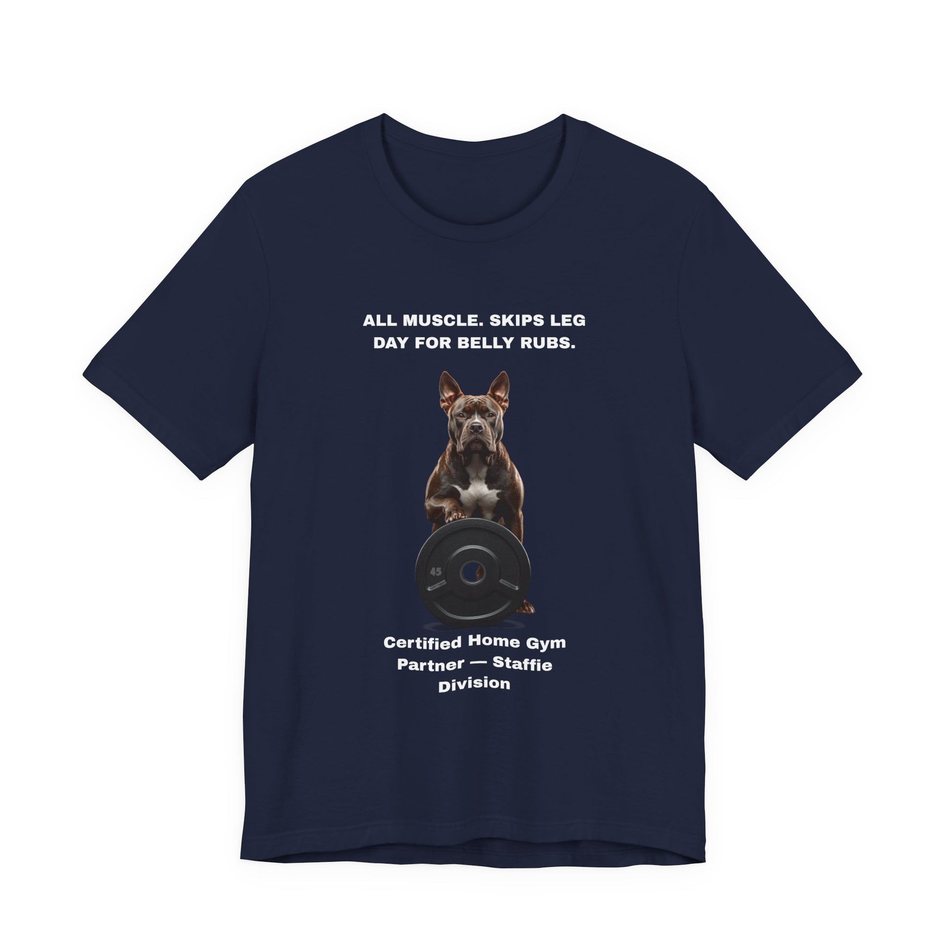 Home Gym T-Shirt — Funny Staffie Unisex Tee — SniffWaggleNWalk™